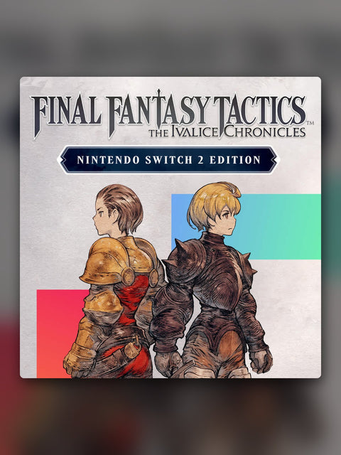 Final Fantasy Tactics: The Ivalice Chronicles – Nintendo Switch 2 Edition